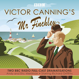 Icon image Victor Canning's Mr Finchley: Two BBC Radio full-cast dramatisations