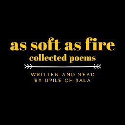 Icon image As Soft as Fire: Collected Poems