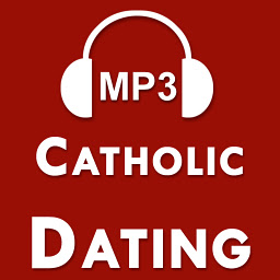 Icon image Catholic Dating Advice Audio