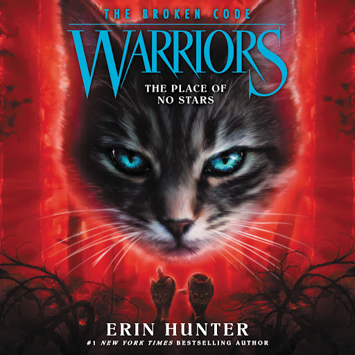 Warriors: The Broken Code #5: The Place of No Stars by Erin Hunter -  Audiobooks on Google Play
