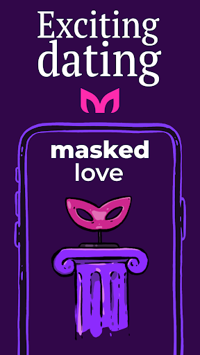 Masked Love - Anonymous dating 1