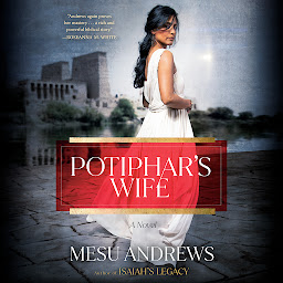 Icon image Potiphar's Wife: A Novel