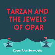 Tarzan and the Jewels of Opar - Public Domain