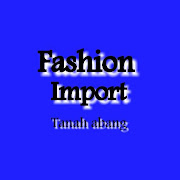 Fashion Import Tanah Abang