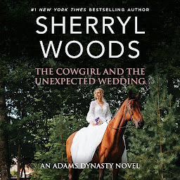 Icon image The Cowgirl and the Unexpected Wedding
