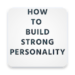 Cover Image of Download How To Build A Strong Personal  APK