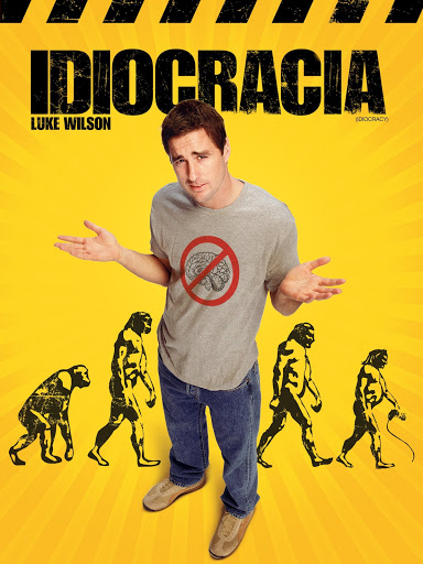 Póster oficial de la película Idiocracia