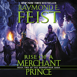 Icon image Rise of a Merchant Prince: Book Two of the Serpentwar Saga