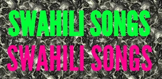 Swahili Songs Offline