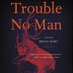 Icon image Trouble No Man: A Novel