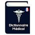 Dictionnaire Médical Francais