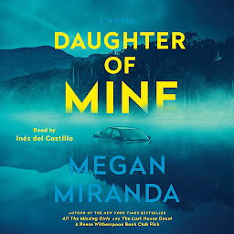 Icon image Daughter of Mine: A Novel