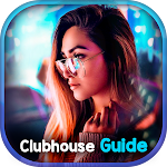 Cover Image of Download Clubhouse - Audio Chat Guide 1.0 APK