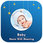Cover Image of Tải xuống Baby Names With Meanings  APK