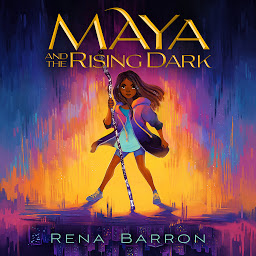 Icon image Maya and the Rising Dark: Volume 1