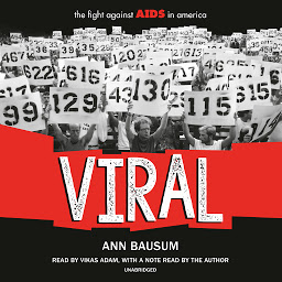 Icon image VIRAL: The Fight Against AIDS in America