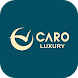 CARO LUXURY - Androidアプリ