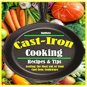 Cast iron cooking recipes, skillet recipes