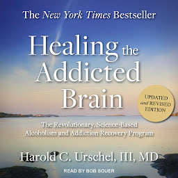 Icon image Healing the Addicted Brain: The Revolutionary, Science-Based Alcoholism and Addiction Recovery Program