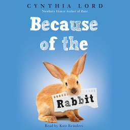 Icon image Because of the Rabbit (Scholastic Gold)