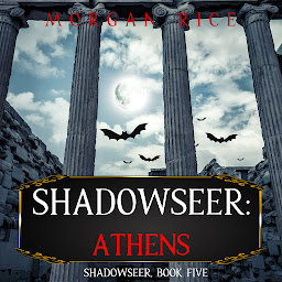 Icon image Shadowseer: Athens (Shadowseer, Book Five)