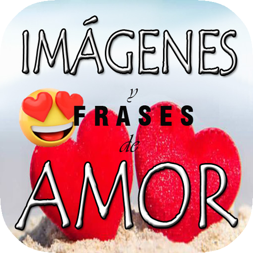 Imágenes y frases para enamorar