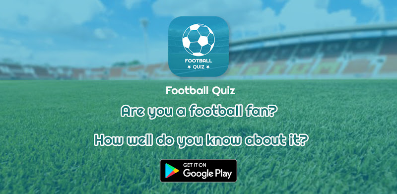 Football Quiz - Soccer Quiz 2021