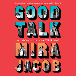 Icon image Good Talk: A Memoir in Conversations