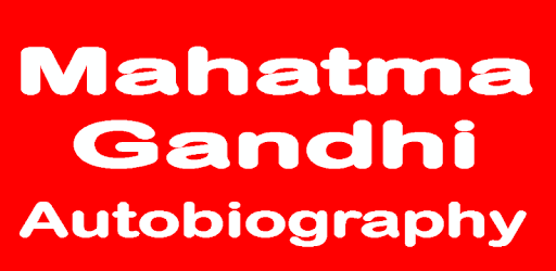 Mahatma Gandhi Autobiography