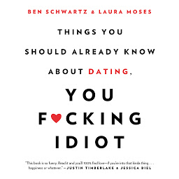 图标图片“Things You Should Already Know About Dating, You F*cking Idiot”