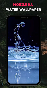 Mobile Ka Water Wallpaper