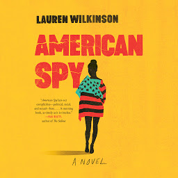Icon image American Spy: A Novel