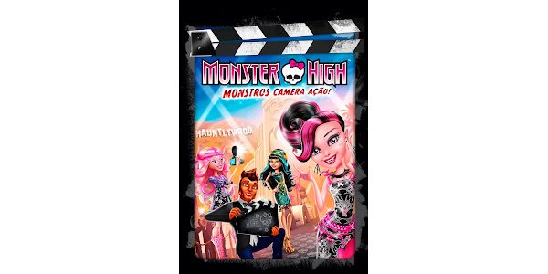 Monster High - Monstros, Câmera, Ação - Filme 2014 - AdoroCinema