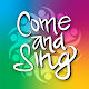 Come & Sing