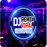 DJ Benang Biru Viral