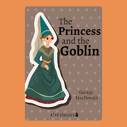 Icon image The Princess and the Goblin