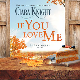 Icon image If You Love Me: A sweet small town romance
