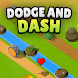 Dodge And Dash - Androidアプリ