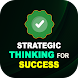 Strategic Thinking for Success - Androidアプリ