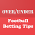 Over/Under Goals Betting Tips