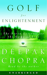 Imagen de ícono de Golf for Enlightenment: The Seven Lessons for the Game of Life