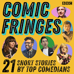 Icon image Comic Fringes: 21 short stories by top comedians