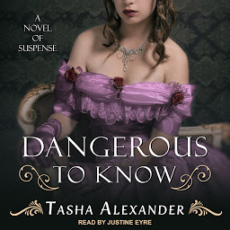 Icon image Dangerous to Know: A Novel of Suspense
