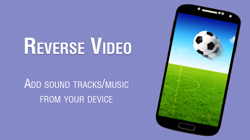 Reverse Video Movie Maker