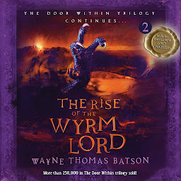 Obrázok ikony The Rise of the Wyrm Lord: The Door Within Trilogy - Book Two