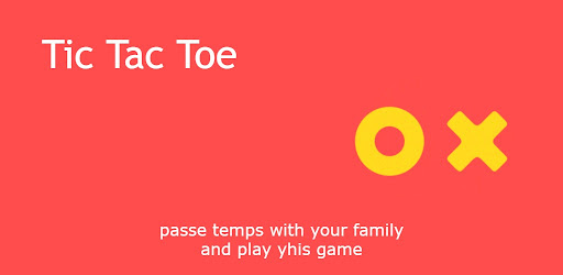 tic tac toe - passe temps