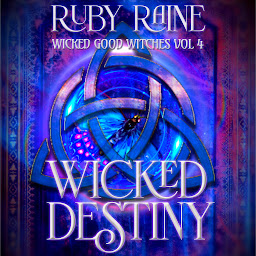 Icon image Wicked Destiny (Steamy Witch Mystery & Supernatural Romance Series Finale): The trickster Fae aren't giving up their fight for control of magic, but the Howard Witches have an unexpected new ally, with fangs...