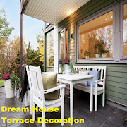 Dream House Terrace Decoration