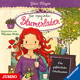Icon image Der magische Blumenladen. Der gefährliche Schulzauber (Band 9)
