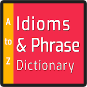 Idioms and Phrases Dictionary